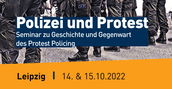 Banner Workshop "Polizei und Protest" 14. udn 15. 10. 2022