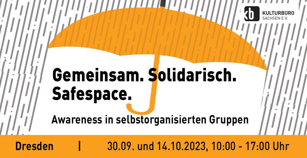 Banner Motiv: Regenschirm / Gemeinsam. Solidarisch. Safespace. Awareness in selbstorganisierten Gruppen. 30.9. und 14.10 2023