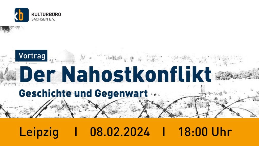 Banner Vortrag "Der Nahostkonflikt Geschichte und Gegenwart", 8.2.24 in Leipzig