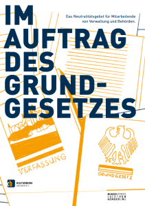 Im auftrag des Grundgesetzes - Das Neutralitätsgebot für Mitarbeitende von Verwaltung und Behörden, man sieht das Grundgesetz und ein Buch auf dem Verfassung steht